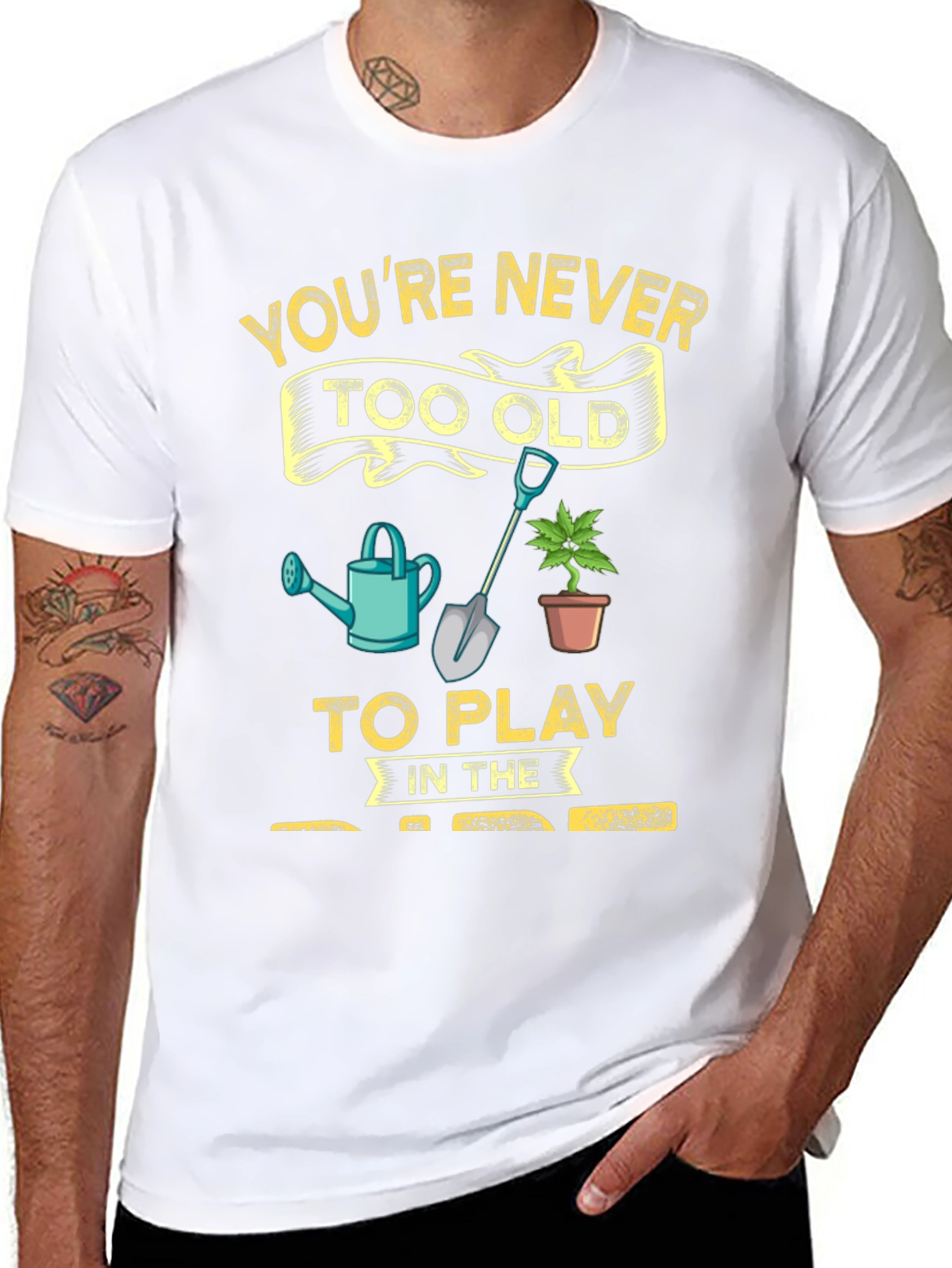 Gardening T-Shirt: Youre Never Too Old!