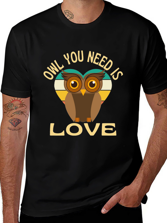 Owl You Need is Love T-Shirt