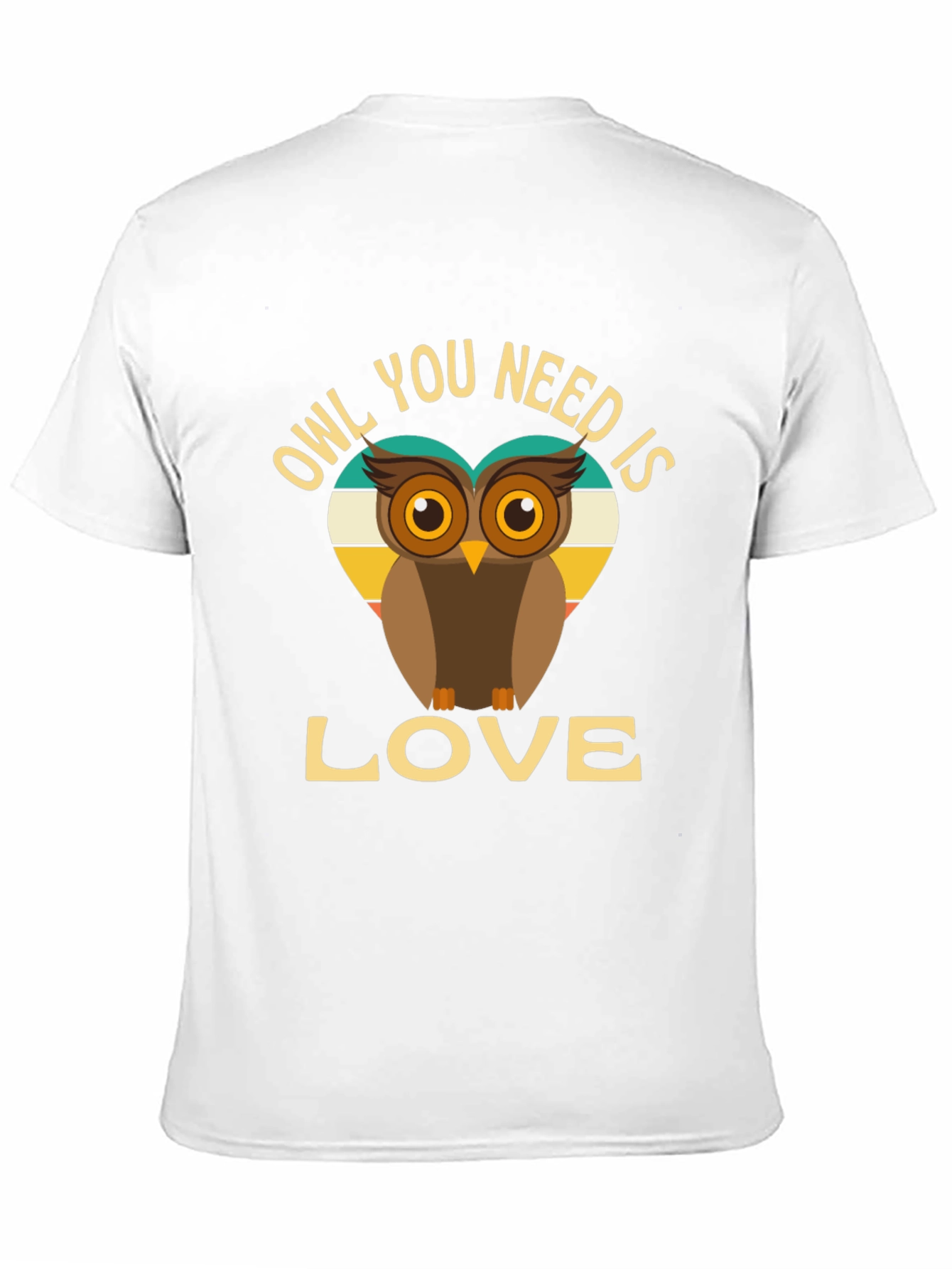 Owl You Need is Love T-Shirt