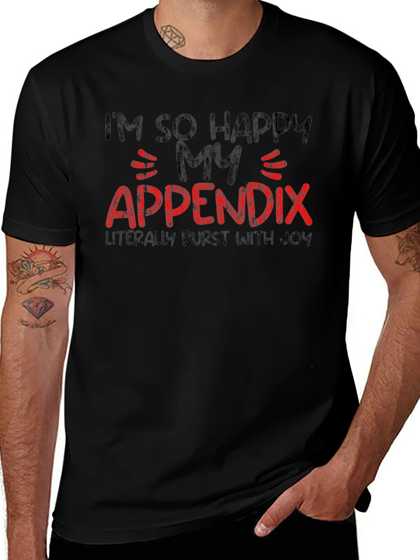 Funny Im So Happy My Appendix Burst Black T-Shirt