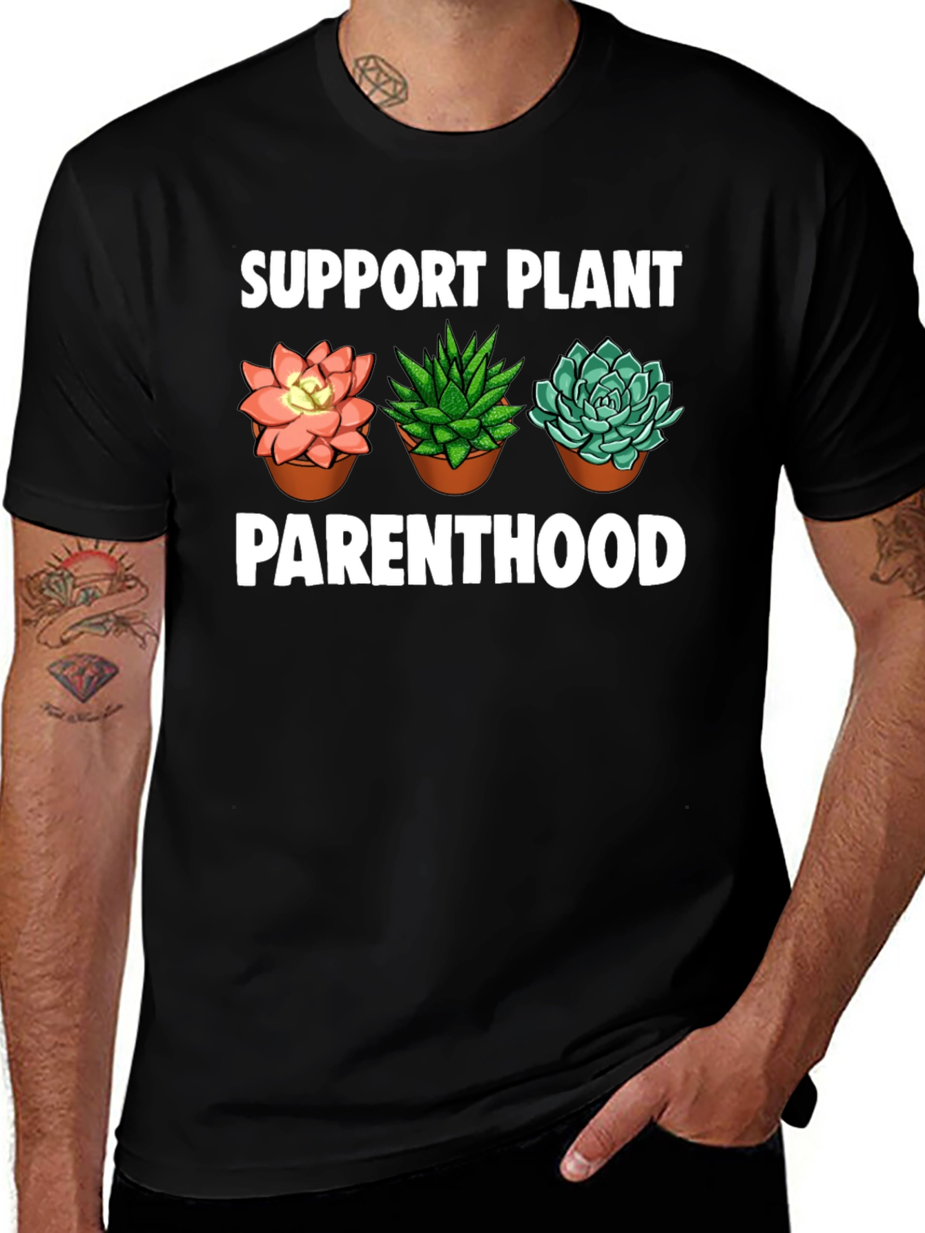 Support Plant Parenthood T-Shirt - Succulent Design