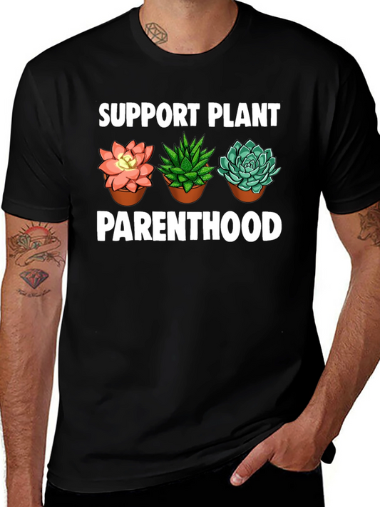 Support Plant Parenthood T-Shirt - Succulent Design