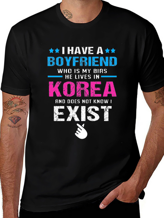I Have a Boyfriend in Korea T-Shirt