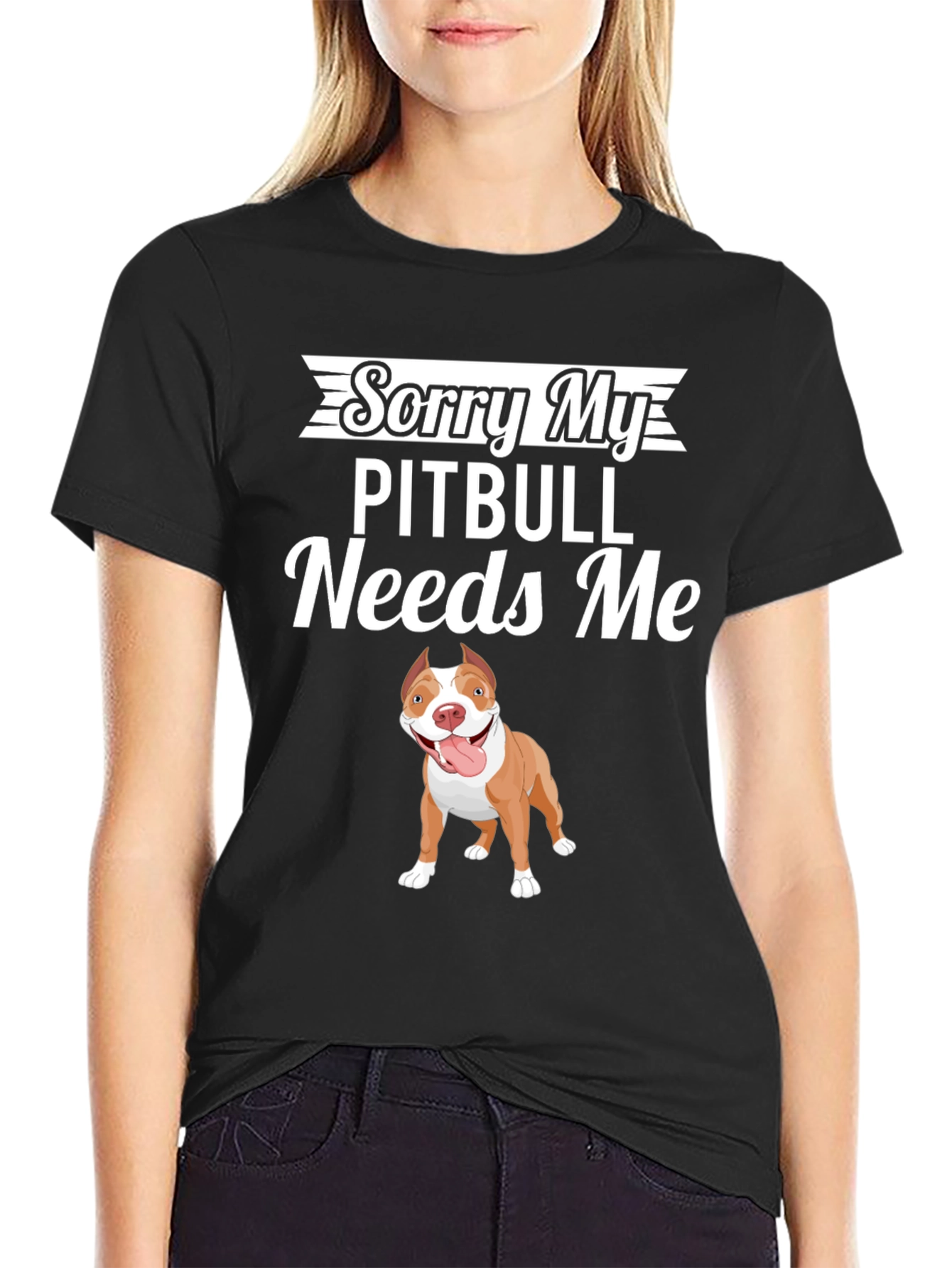 Sorry My Pitbull Needs Me Graphic T-Shirt