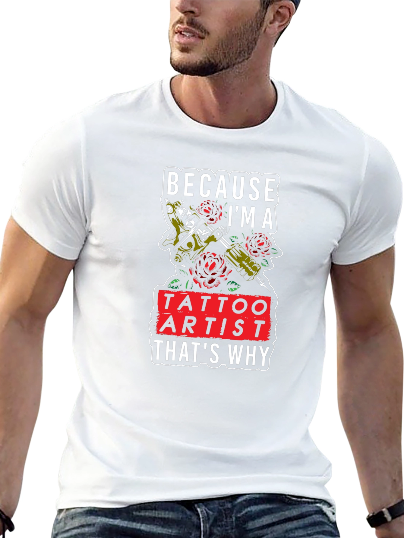 Tattoo Artist T-Shirt - Because Im A Tattoo Artist