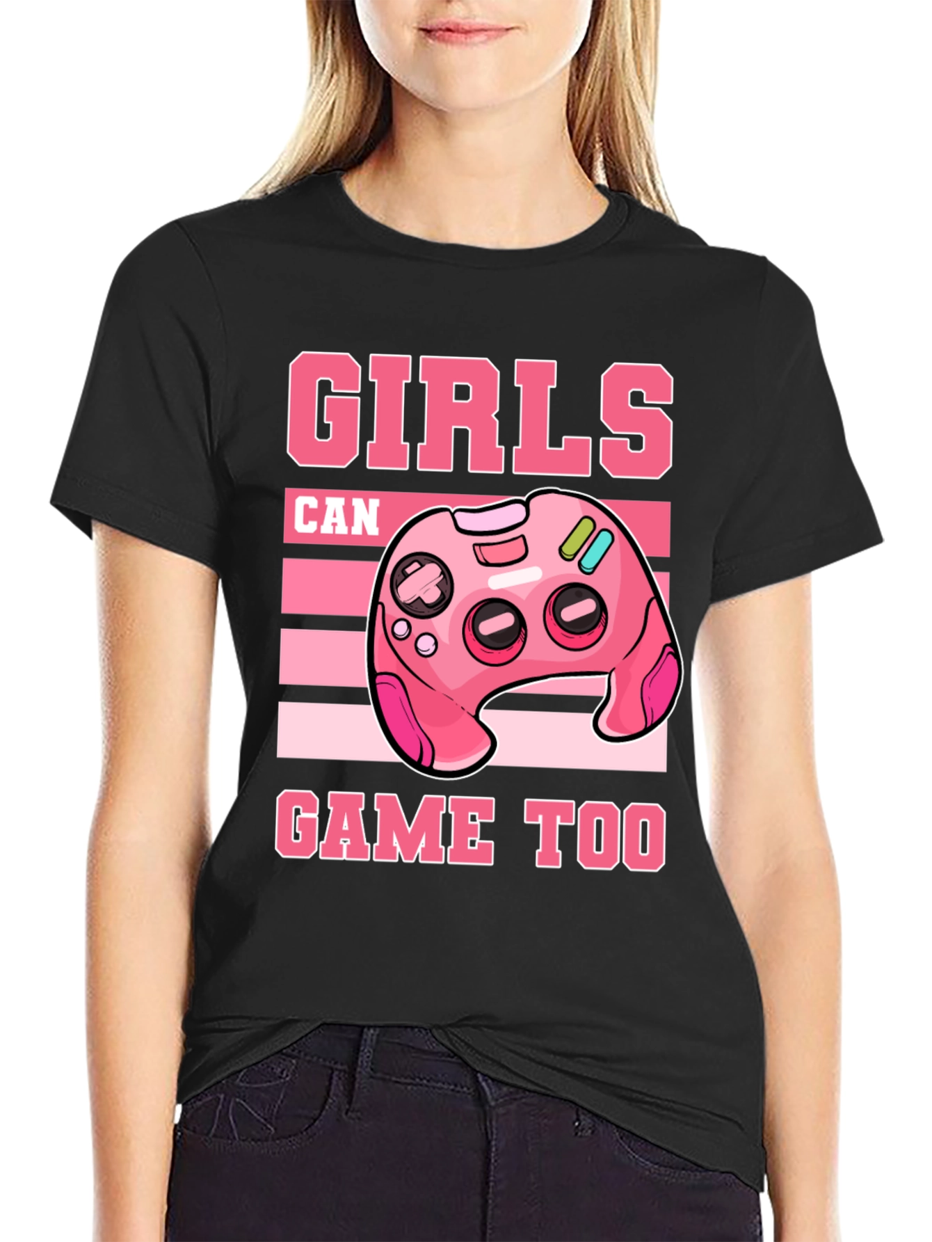 Girls Can Game Too - Graphic T-Shirt