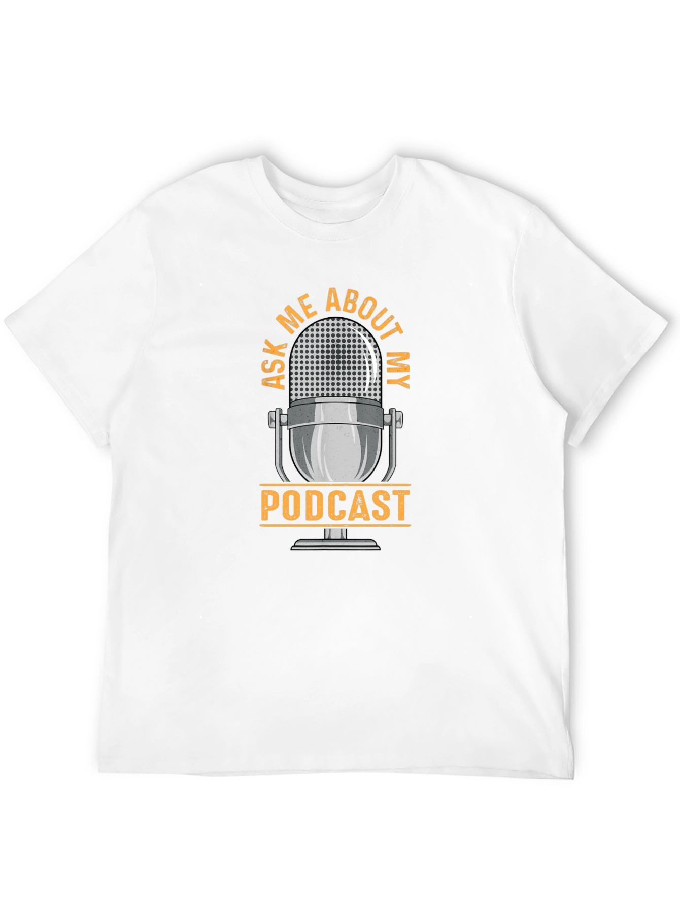 Ask Me About My Podcast Graphic T-Shirt