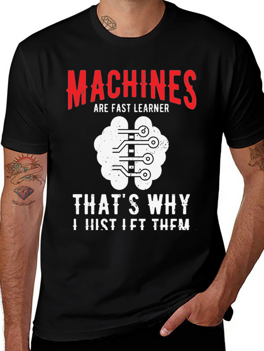 Machines are Fast Learners Graphic Tee
