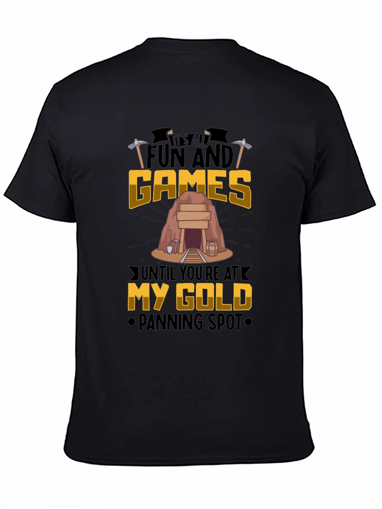 Fun and Games Gold Panning T-Shirt