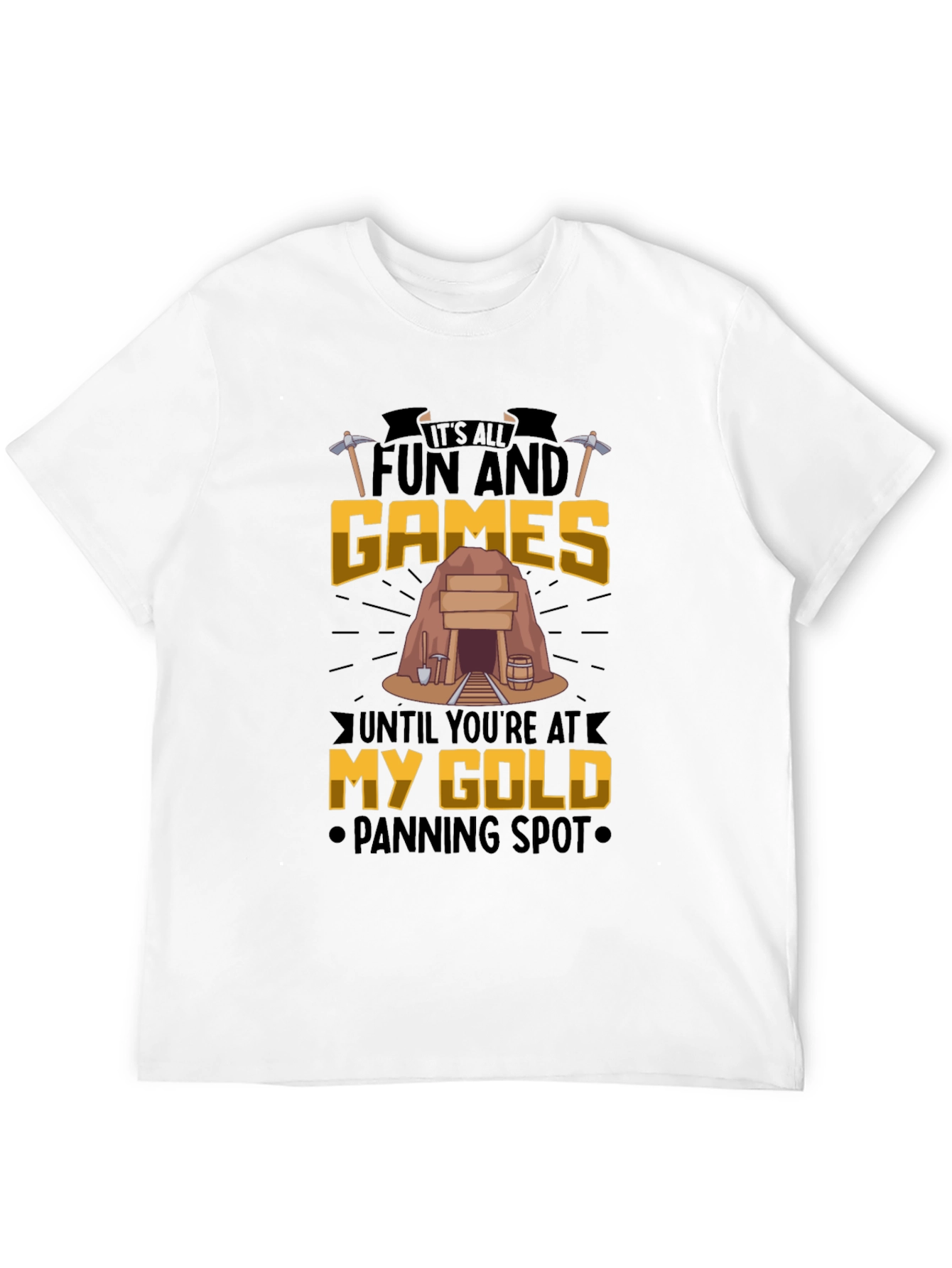 Fun and Games Gold Panning T-Shirt