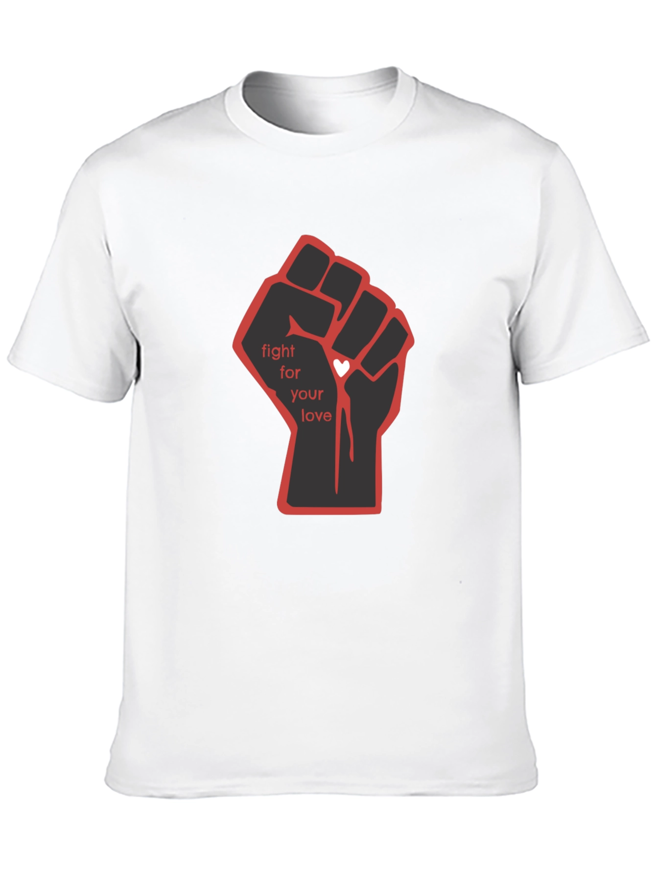 Fight For Your Love Graphic T-Shirt
