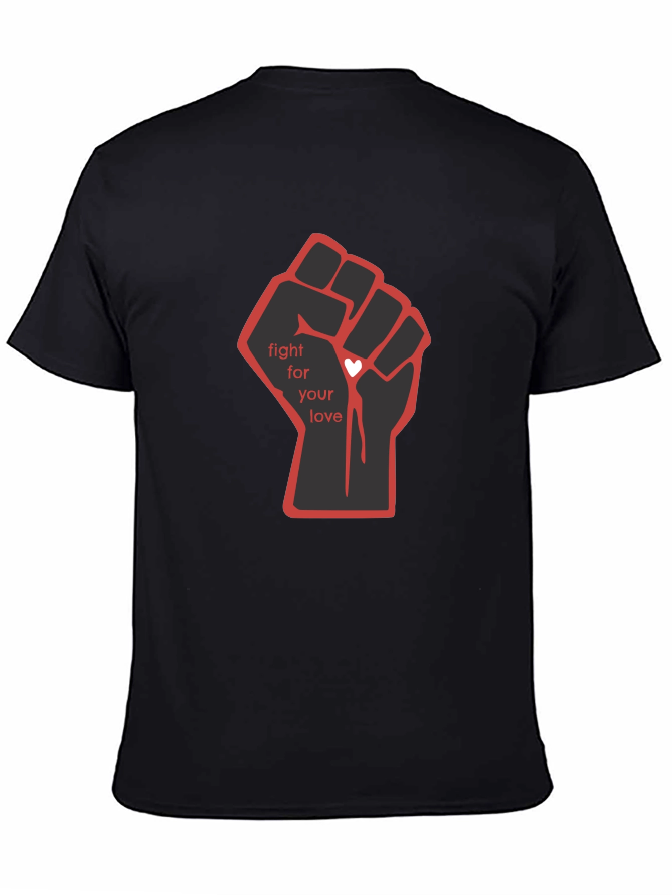 Fight For Your Love Graphic T-Shirt