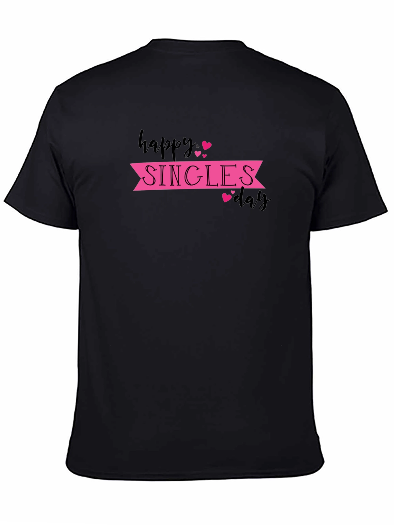 Happy Singles Day T-Shirt - Black Graphic Tee