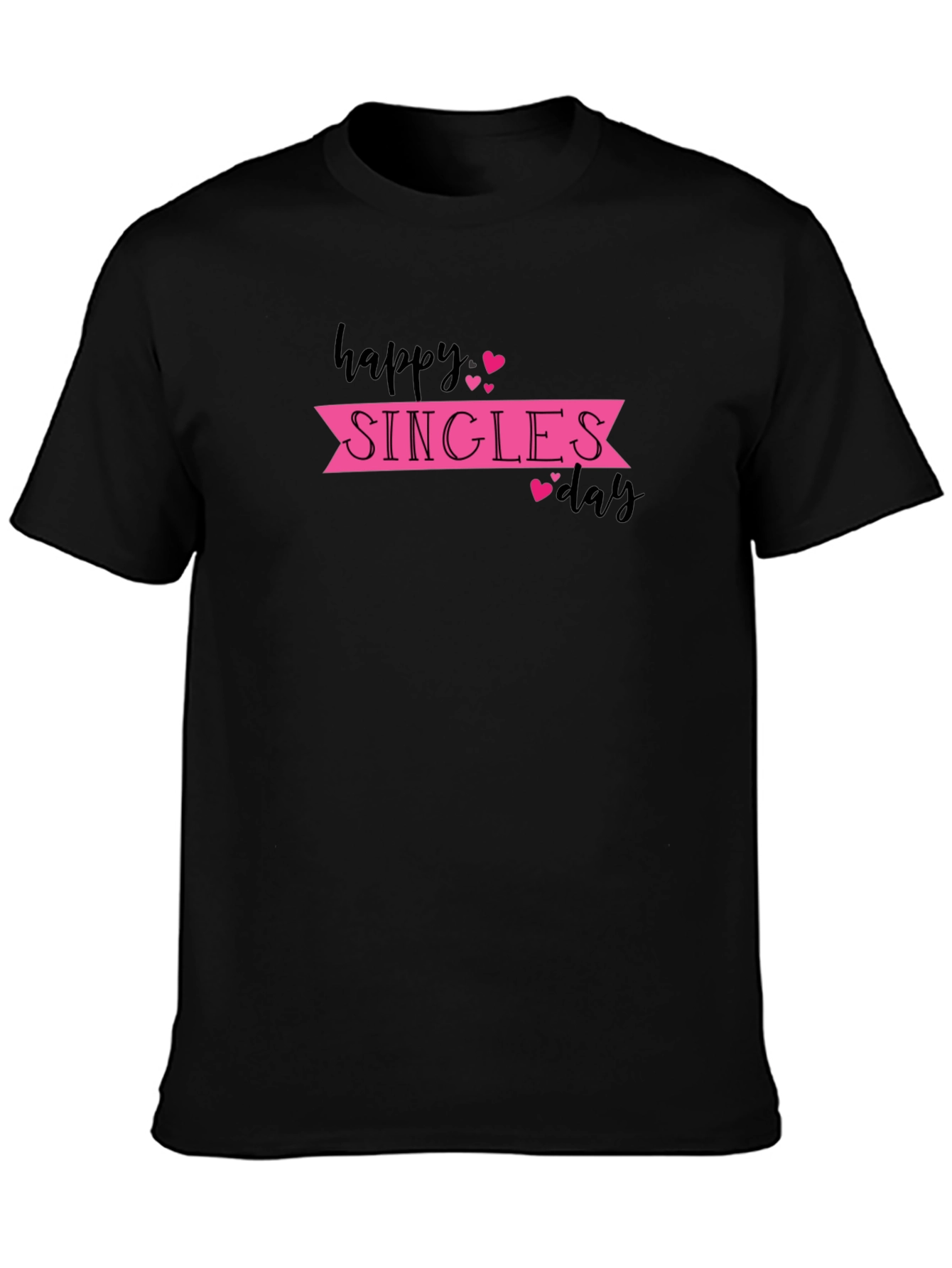 Happy Singles Day T-Shirt - Black Graphic Tee
