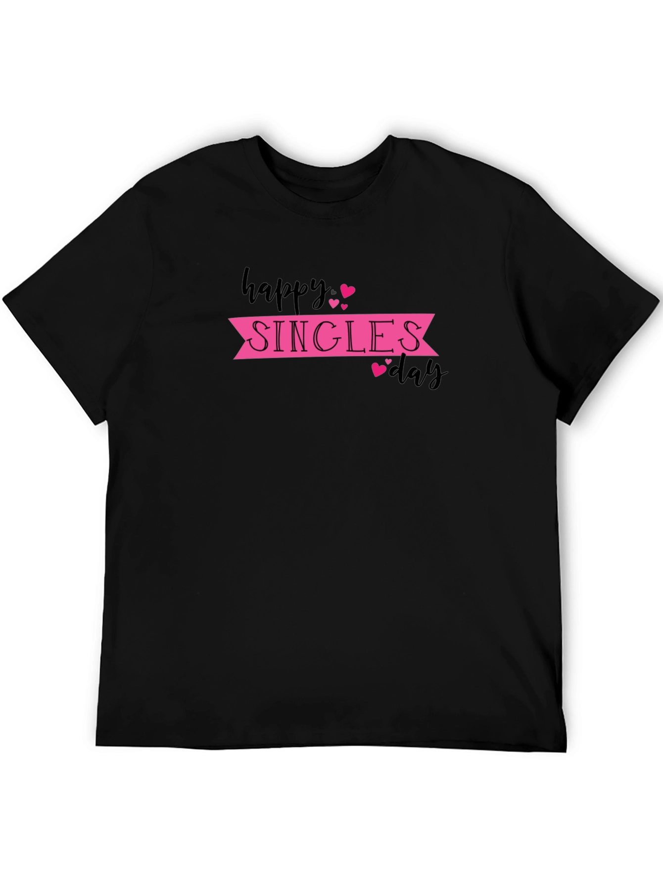 Happy Singles Day T-Shirt - Black Graphic Tee