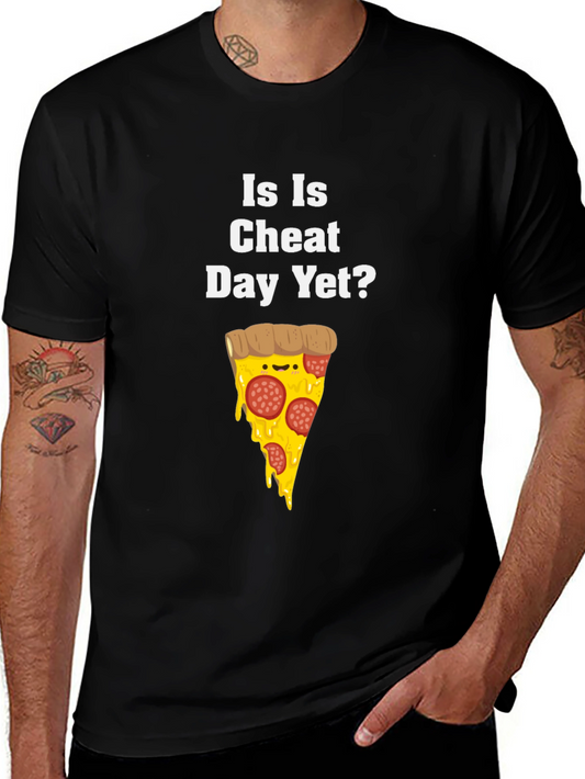 Funny Is Is Cheat Day Yet? Pizza Graphic T-Shirt