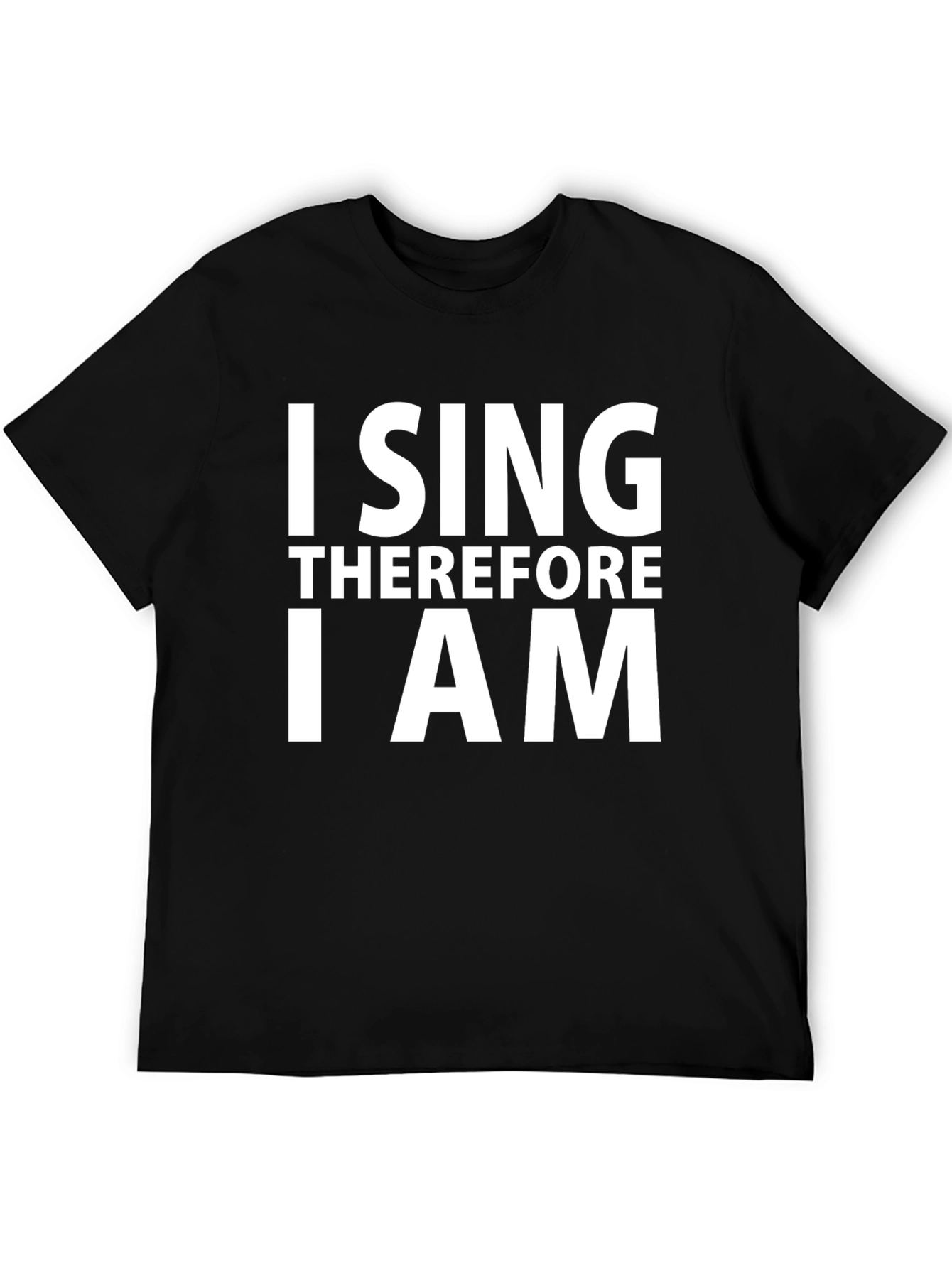 I Sing Therefore I Am Graphic Tee