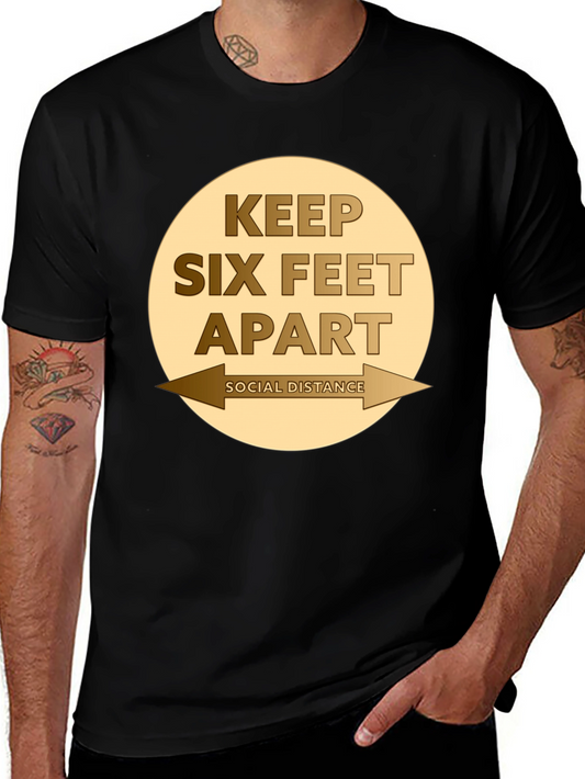 Keep Six Feet Apart Social Distancing T-Shirt