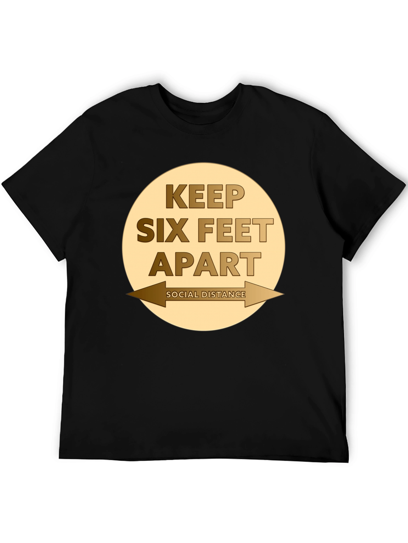 Keep Six Feet Apart Social Distancing T-Shirt
