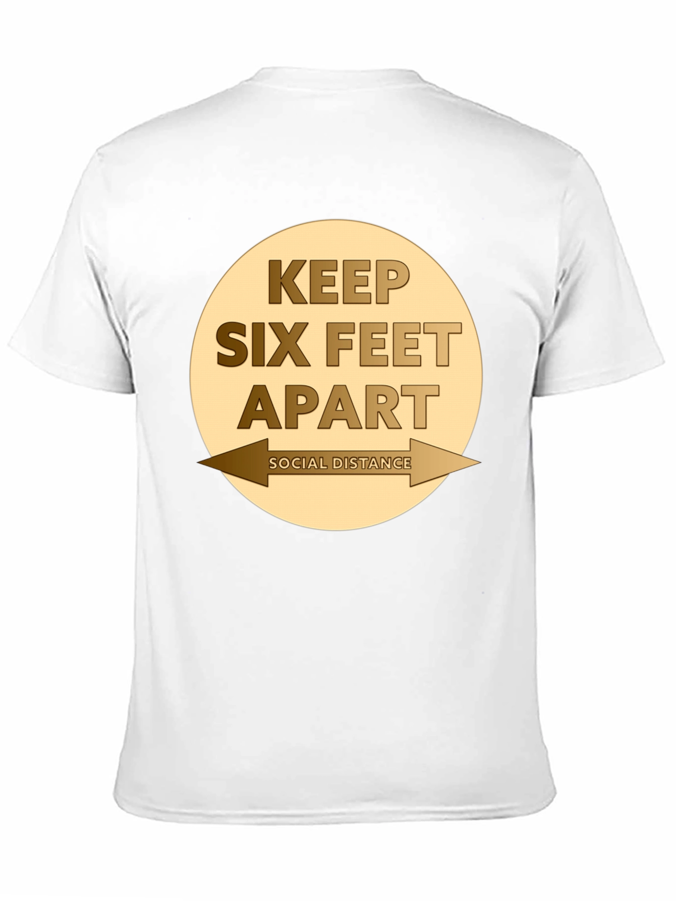 Keep Six Feet Apart Social Distancing T-Shirt