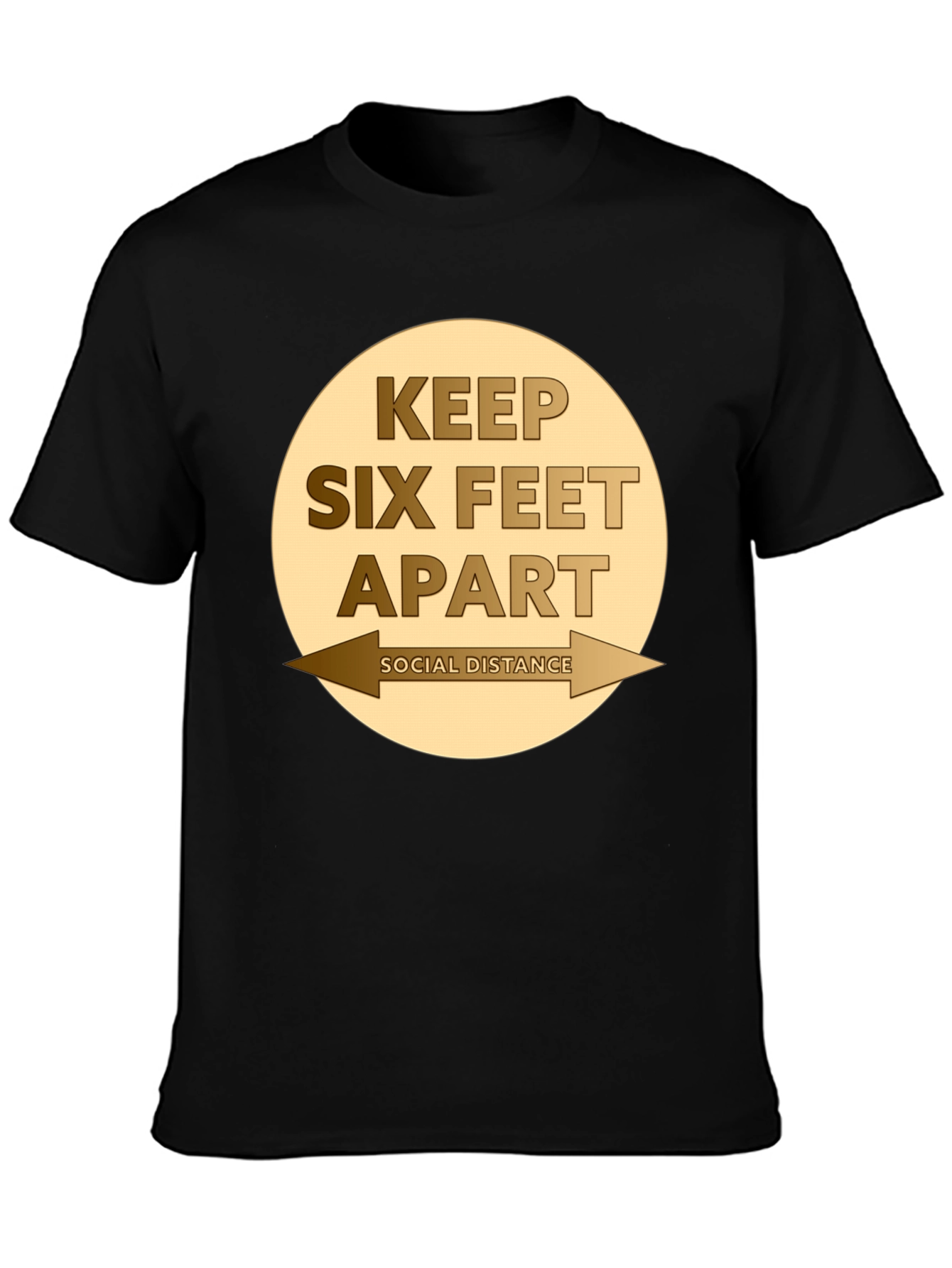 Keep Six Feet Apart Social Distancing T-Shirt
