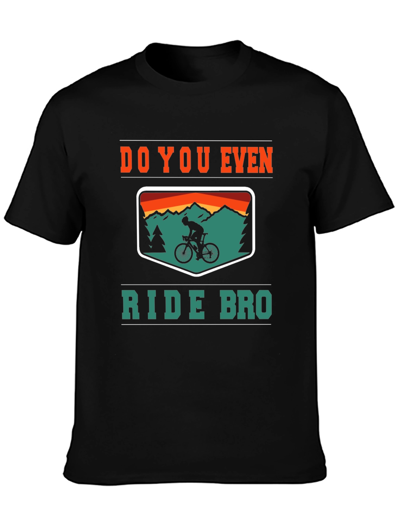 Do You Even Ride Bro? Graphic Tee