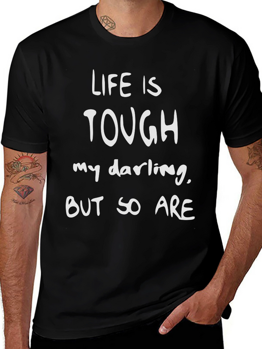 Life is Tough Graphic Tee - Black Cotton Shirt
