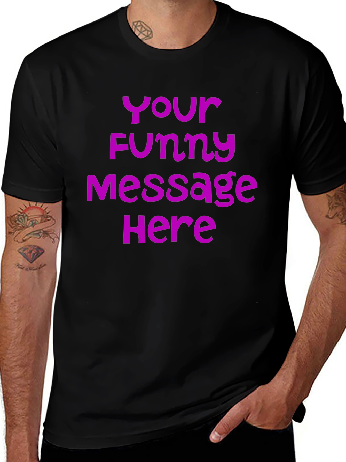 Customizable Funny Message T-Shirt