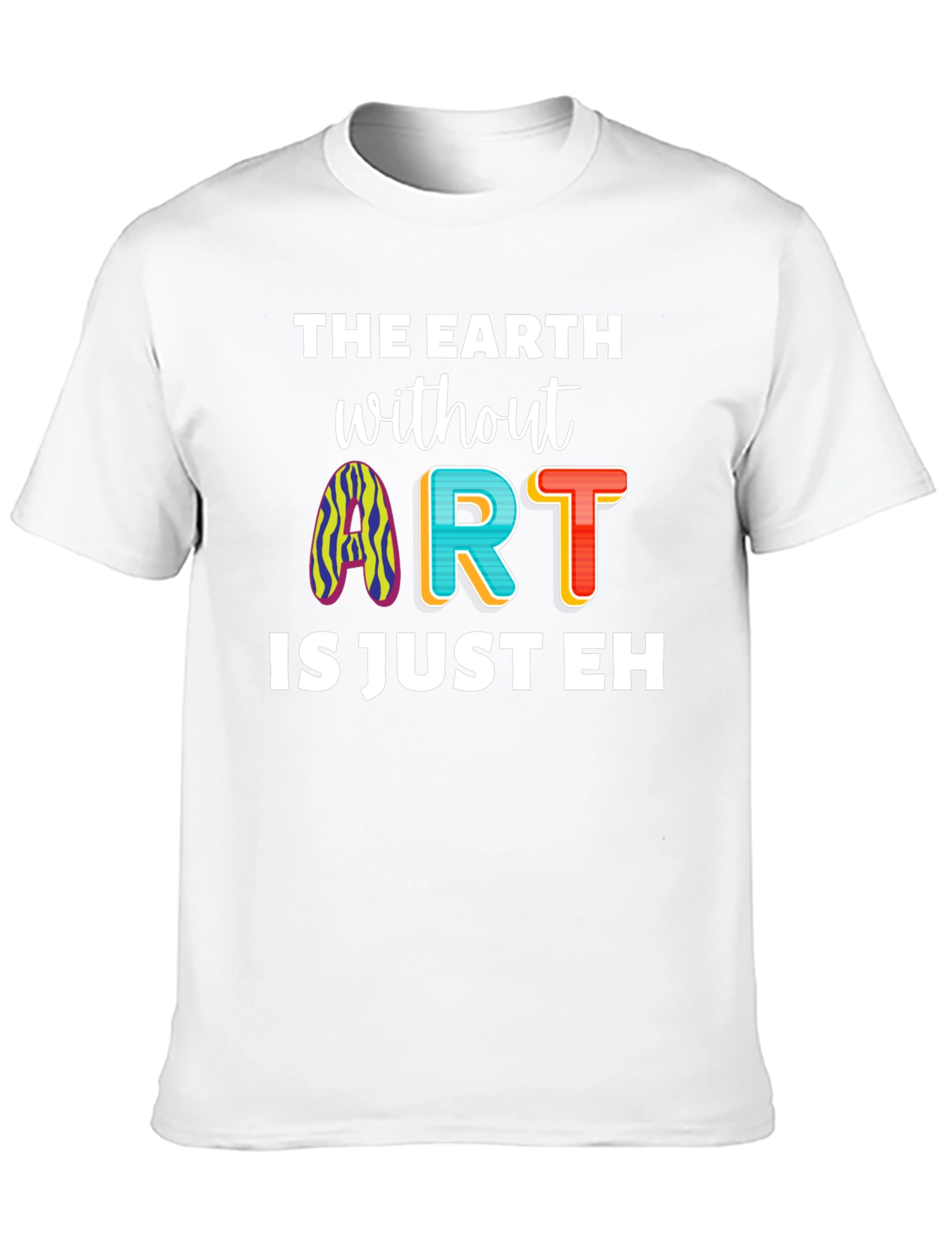 The Earth Without Art Mens Graphic T-Shirt