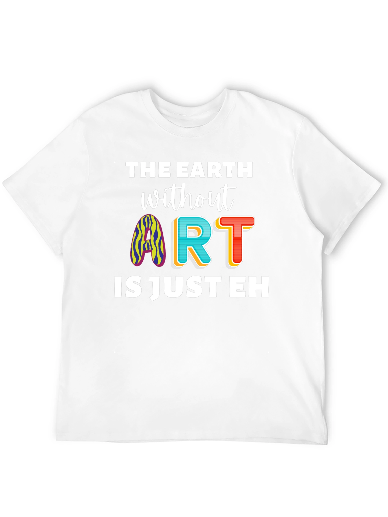 The Earth Without Art Mens Graphic T-Shirt