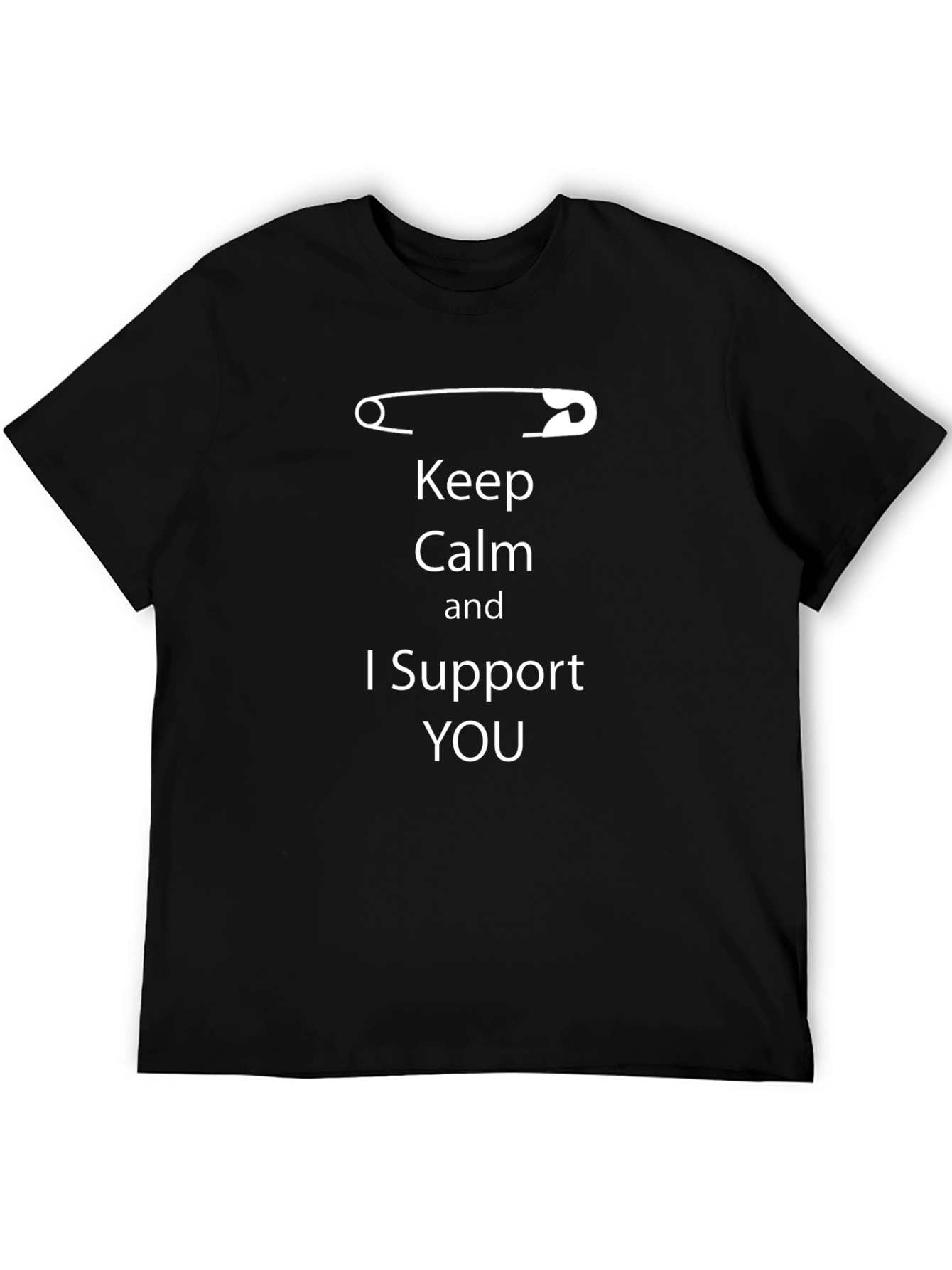 Keep Calm I Support You T-Shirt