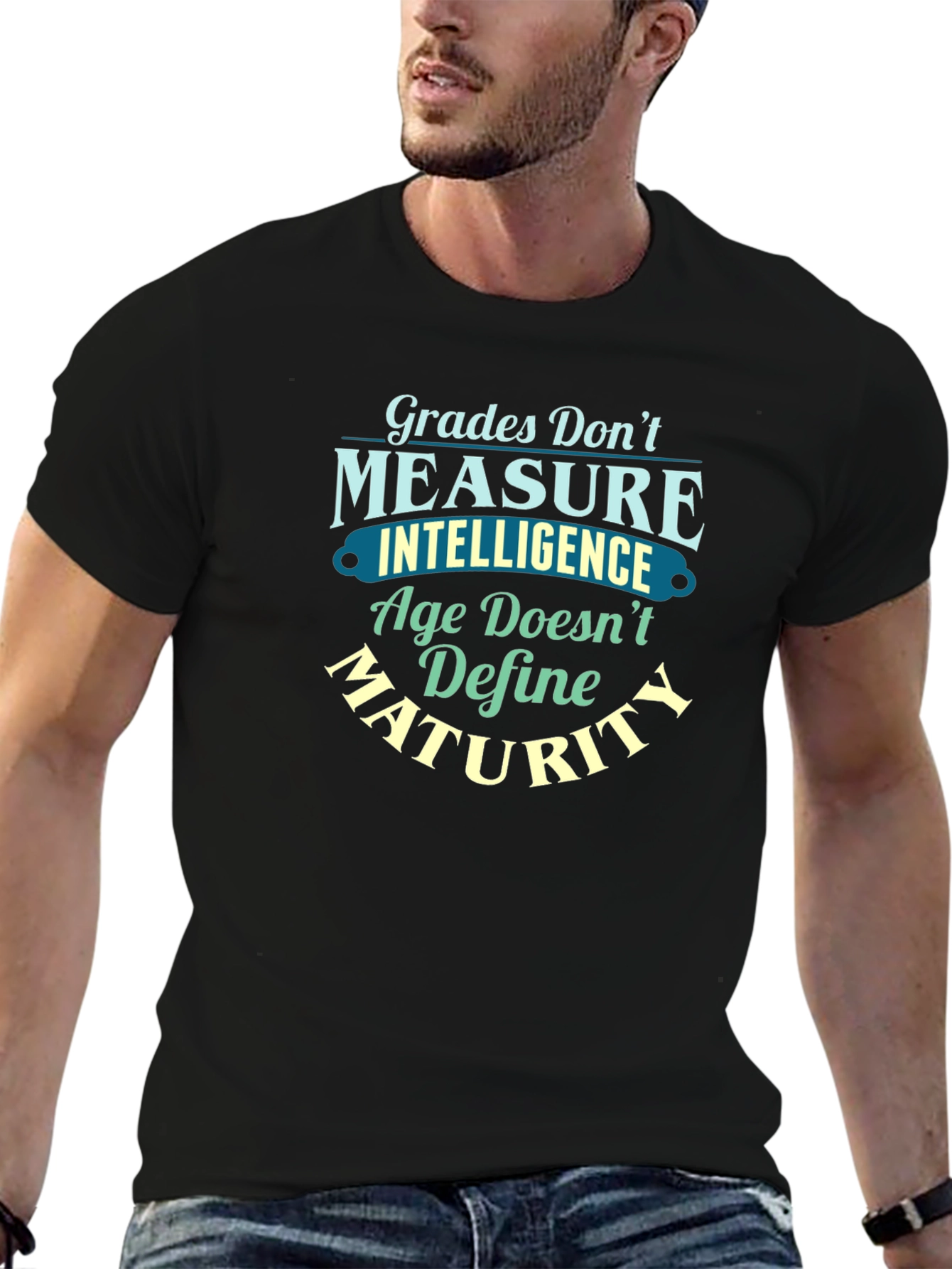 Grades Dont Measure Intelligence T-Shirt