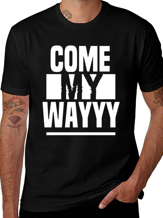 Come My Wayyy Graphic Tee