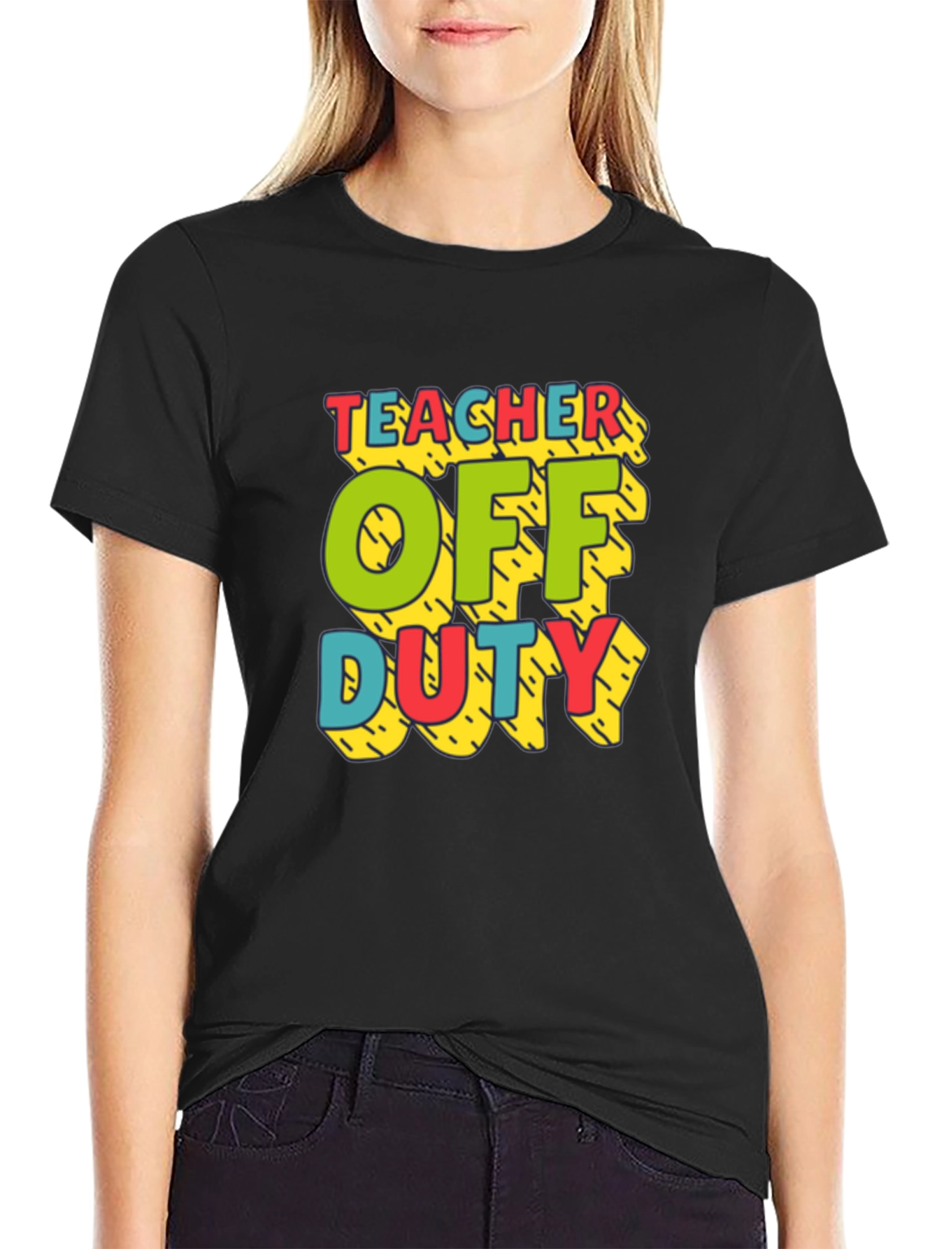 Teacher Off Duty Graphic T-Shirt