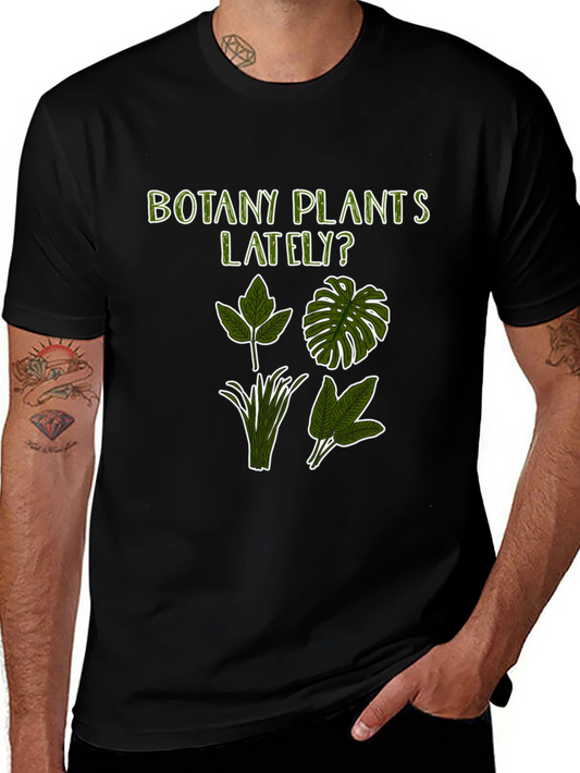 Botany Plants Lately T-Shirt - Black Plant Lover Tee