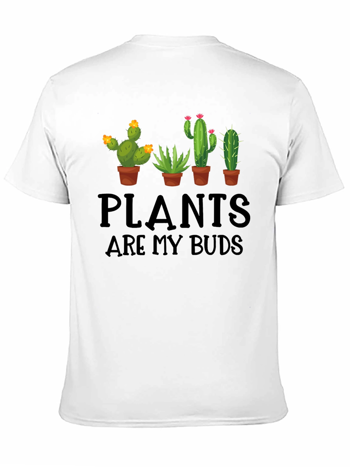 Plants are my Buds Graphic T-Shirt