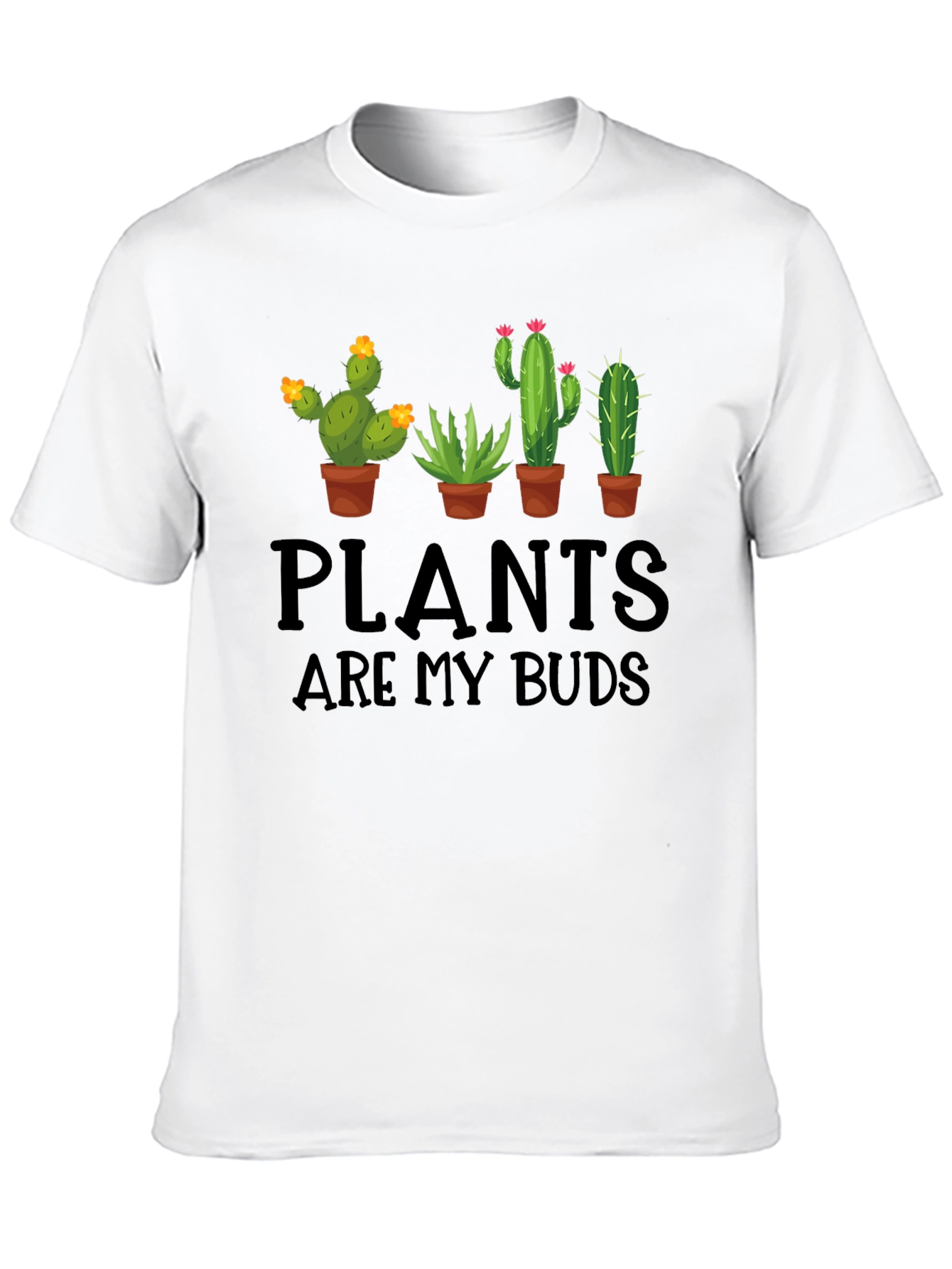 Plants are my Buds Graphic T-Shirt