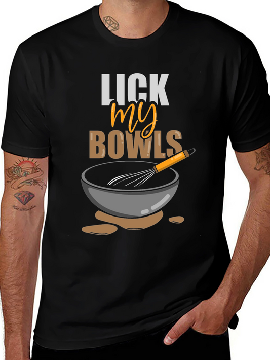 Lick My Bowls Graphic T-Shirt