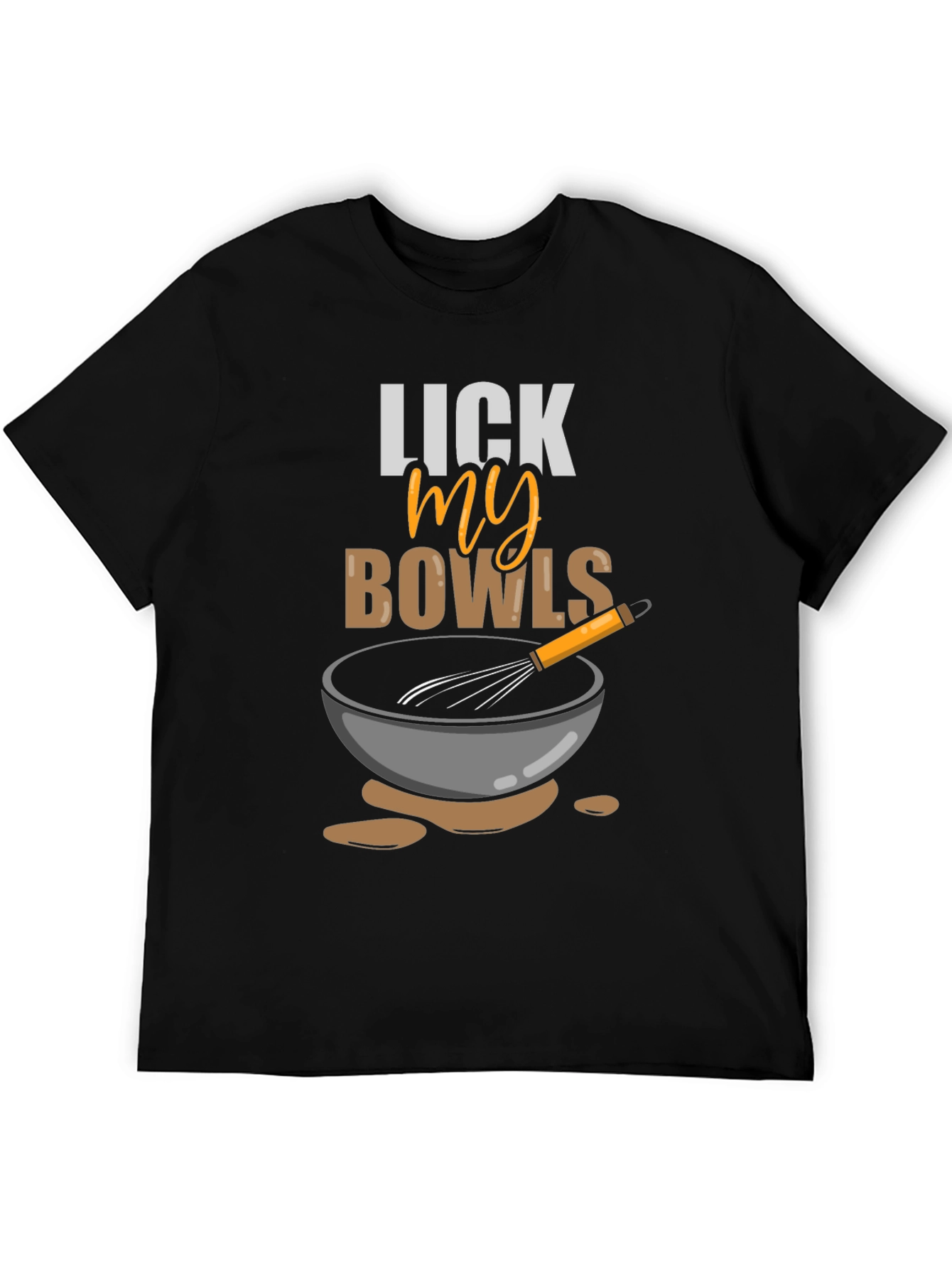 Lick My Bowls Graphic T-Shirt