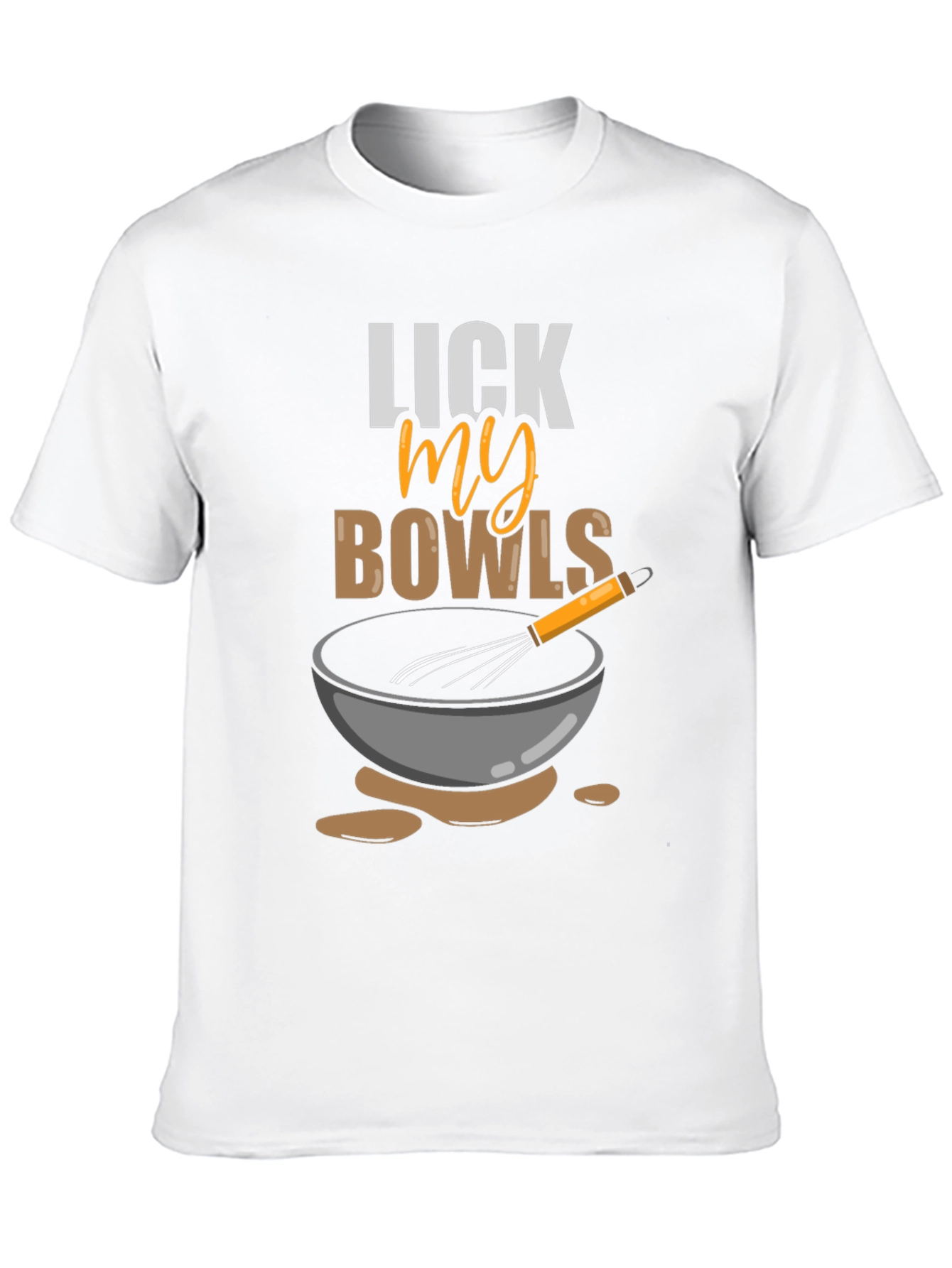 Lick My Bowls Graphic T-Shirt