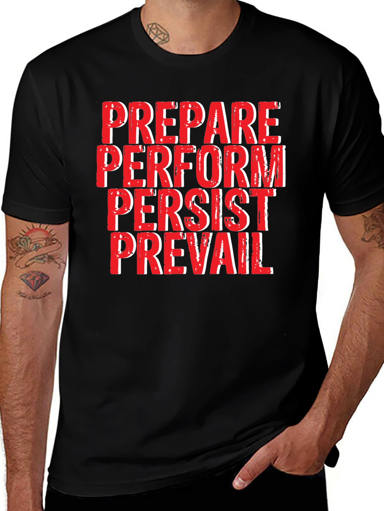 Motivational Black T-Shirt: Prepare Perform Persist Prevail