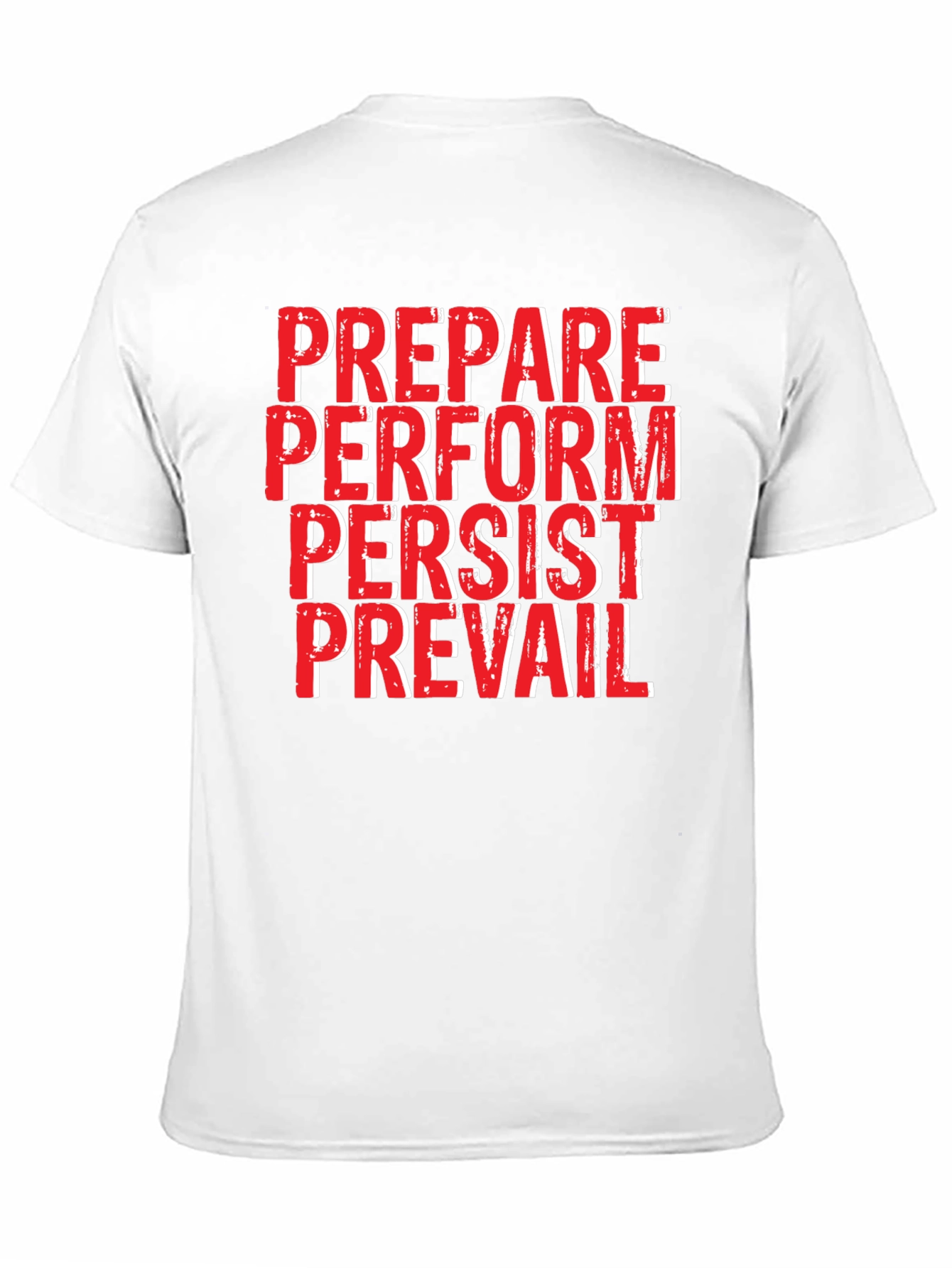 Motivational Black T-Shirt: Prepare Perform Persist Prevail