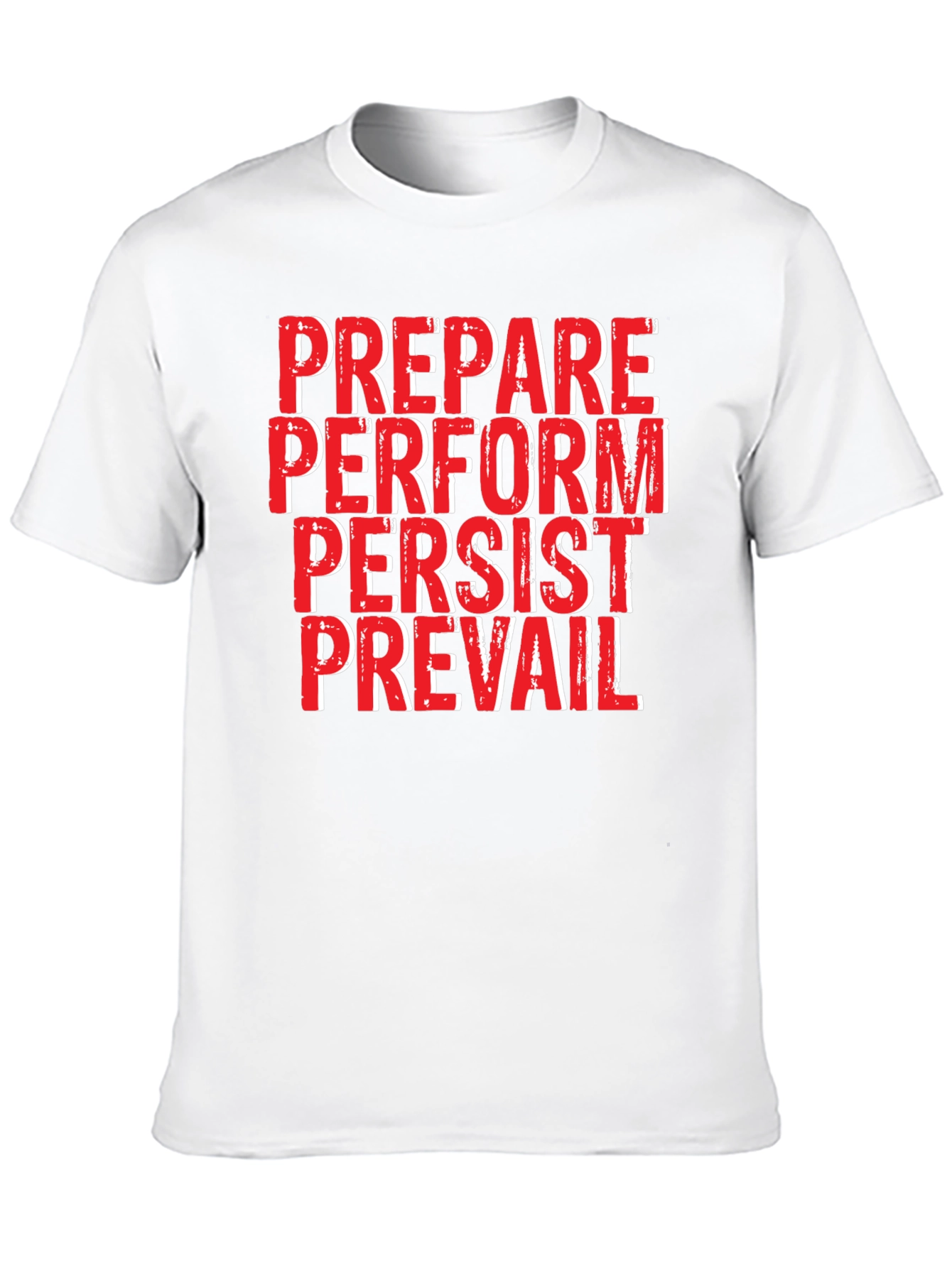 Motivational Black T-Shirt: Prepare Perform Persist Prevail