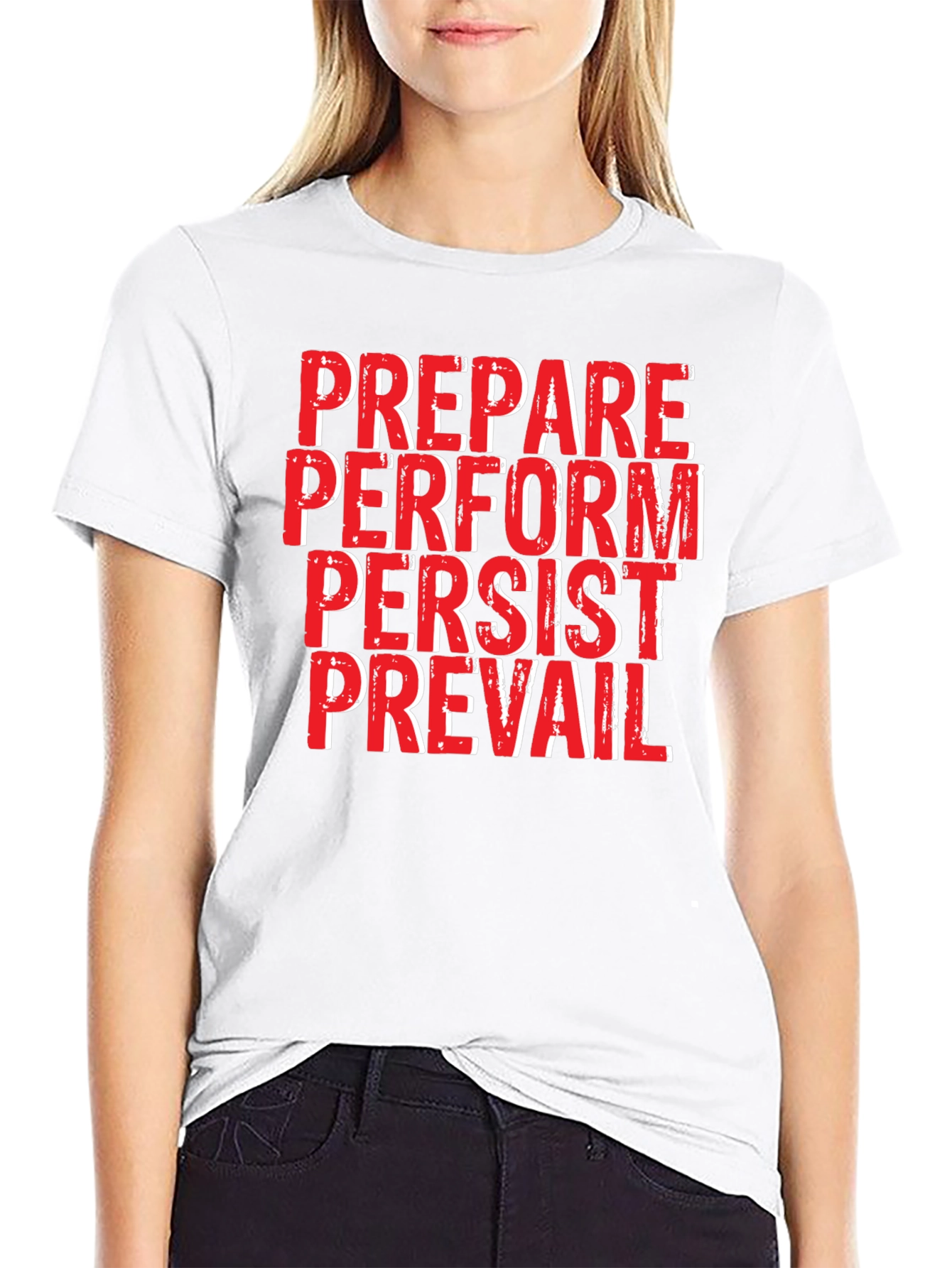 Motivational Black T-Shirt: Prepare Perform Persist Prevail