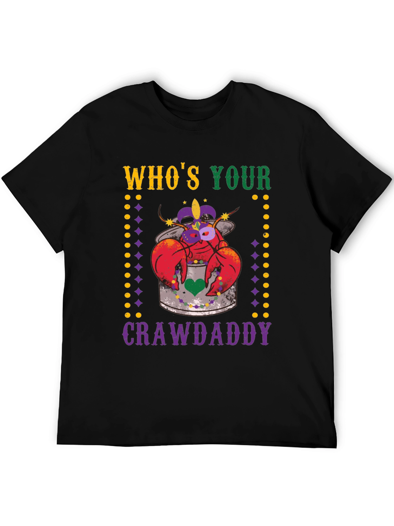 Whos Your Crawdaddy Mardi Gras T-Shirt