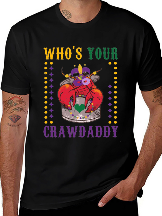 Whos Your Crawdaddy Mardi Gras T-Shirt