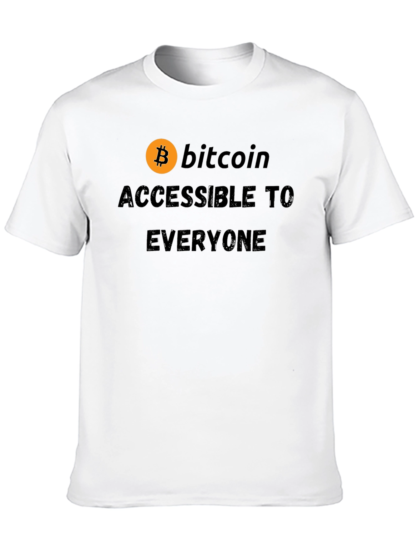 Bitcoin Accessible To Everyone T-Shirt