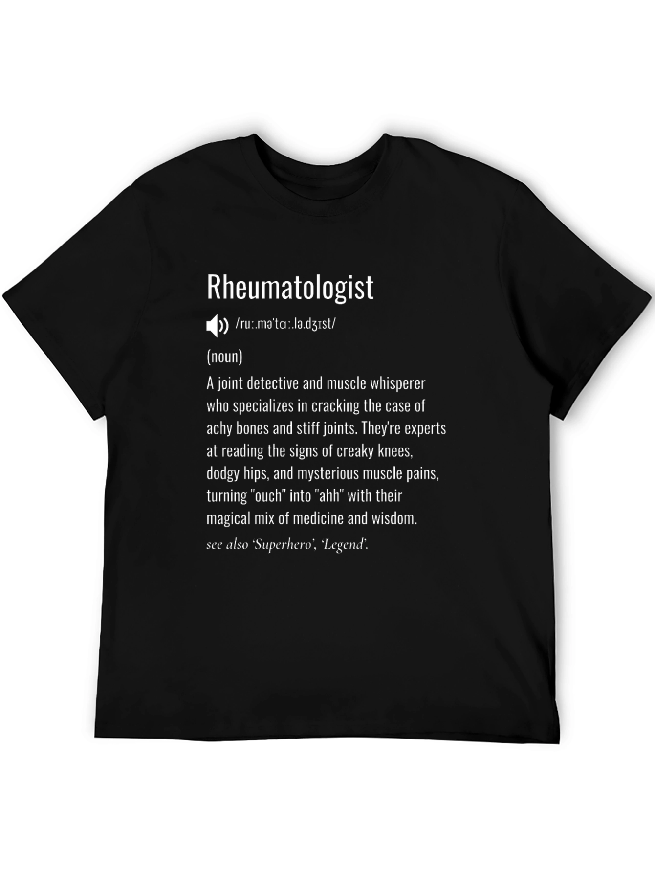 Rheumatologist Definition T-Shirt - Joint Detective
