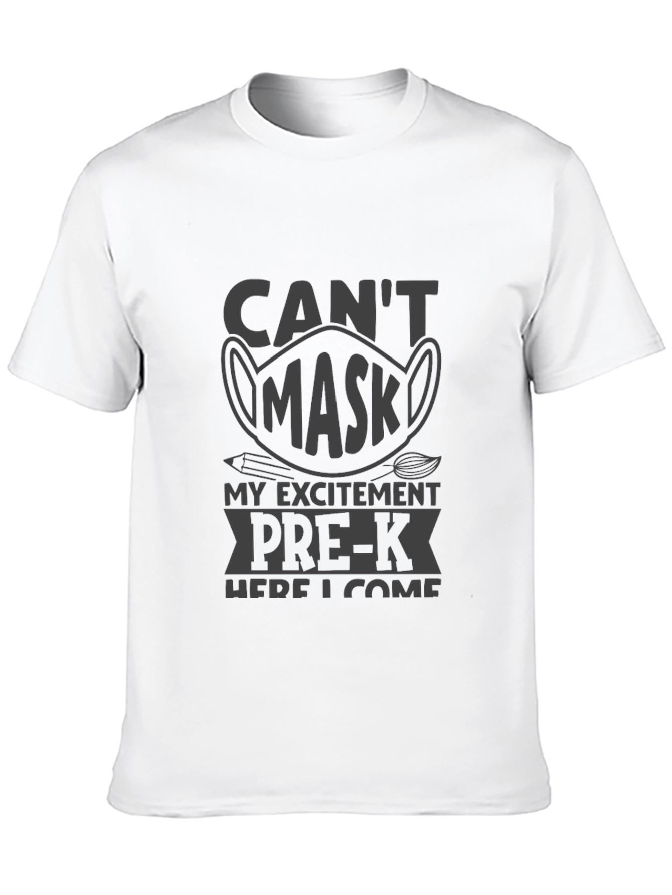 Pre-K Cant Mask My Excitement T-Shirt
