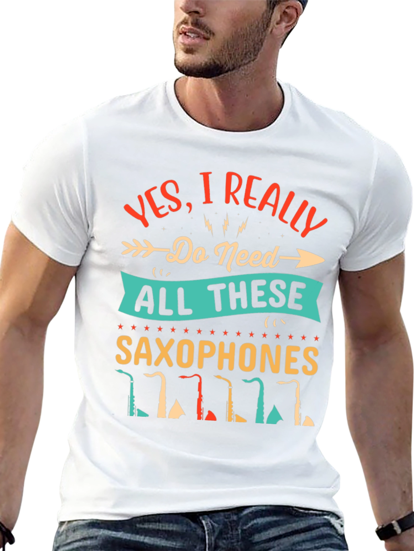 Saxophone Lover T-Shirt - I Need All These Saxophones!